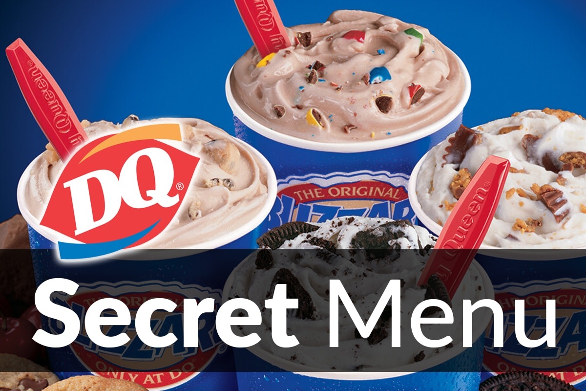 Most Popular List Of Dairy Queen Secret Menu Items You Can Order!